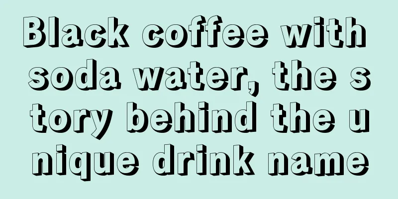 Black coffee with soda water, the story behind the unique drink name