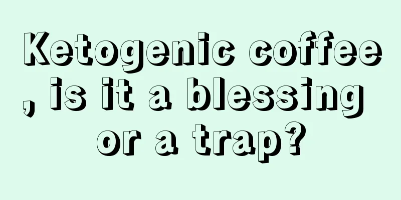 Ketogenic coffee, is it a blessing or a trap?