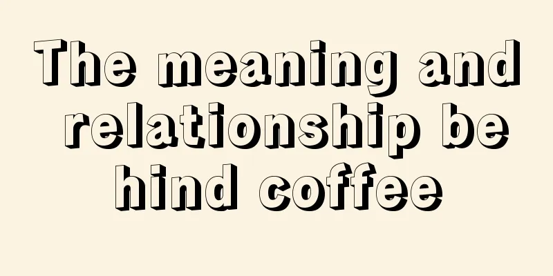 The meaning and relationship behind coffee