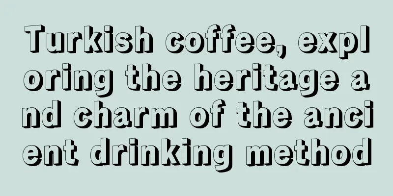 Turkish coffee, exploring the heritage and charm of the ancient drinking method