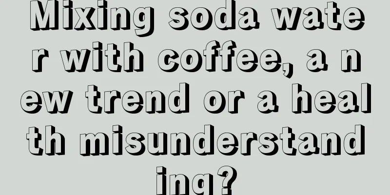 Mixing soda water with coffee, a new trend or a health misunderstanding?