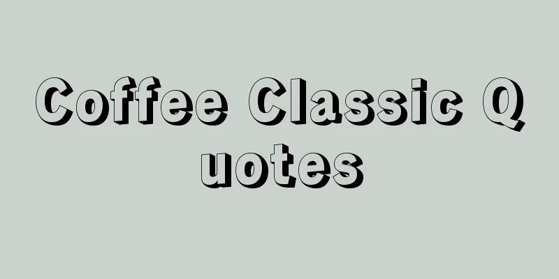 Coffee Classic Quotes