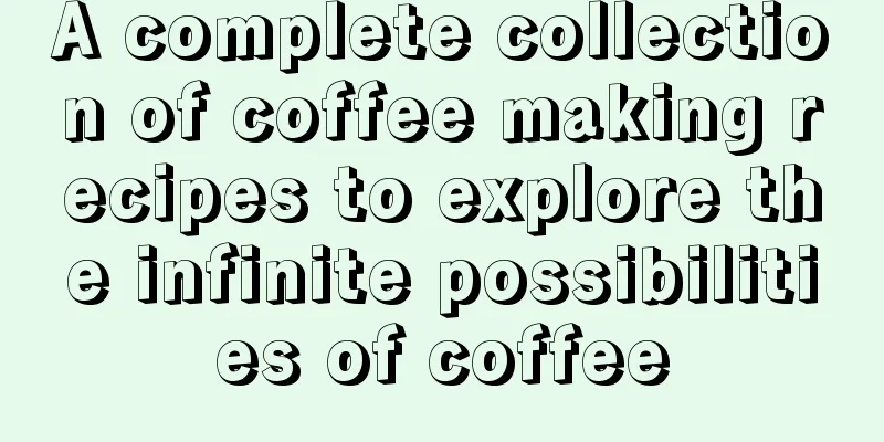 A complete collection of coffee making recipes to explore the infinite possibilities of coffee