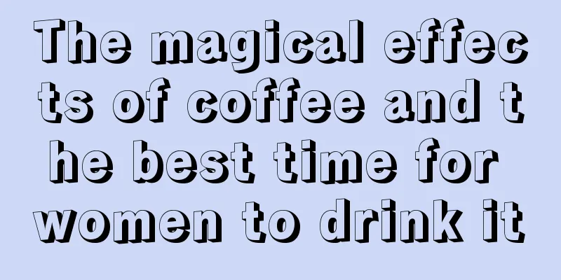 The magical effects of coffee and the best time for women to drink it