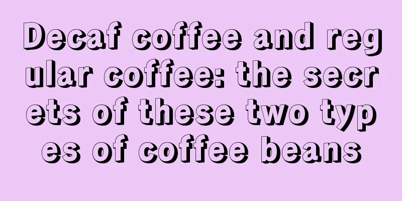 Decaf coffee and regular coffee: the secrets of these two types of coffee beans