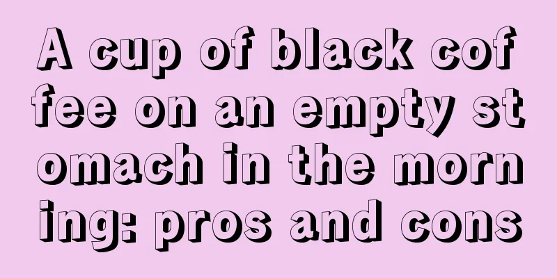 A cup of black coffee on an empty stomach in the morning: pros and cons