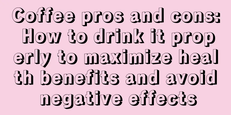 Coffee pros and cons: How to drink it properly to maximize health benefits and avoid negative effects