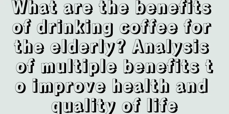 What are the benefits of drinking coffee for the elderly? Analysis of multiple benefits to improve health and quality of life