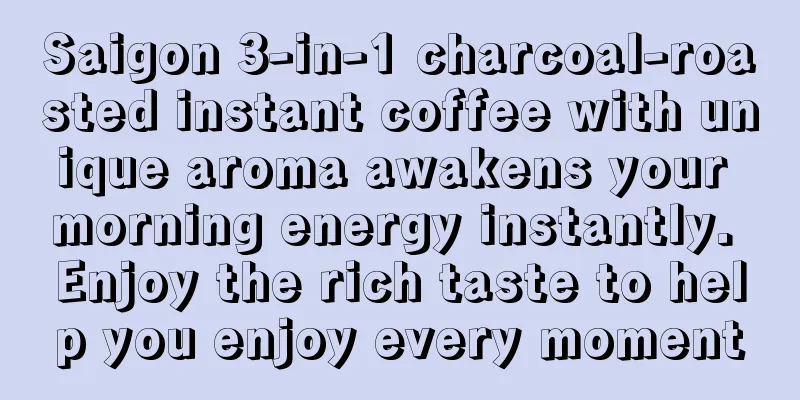 Saigon 3-in-1 charcoal-roasted instant coffee with unique aroma awakens your morning energy instantly. Enjoy the rich taste to help you enjoy every moment