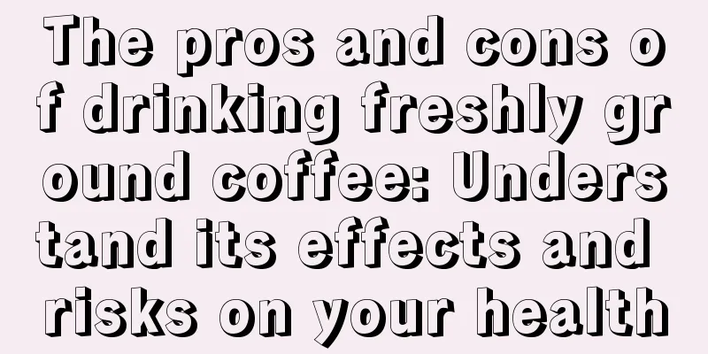 The pros and cons of drinking freshly ground coffee: Understand its effects and risks on your health