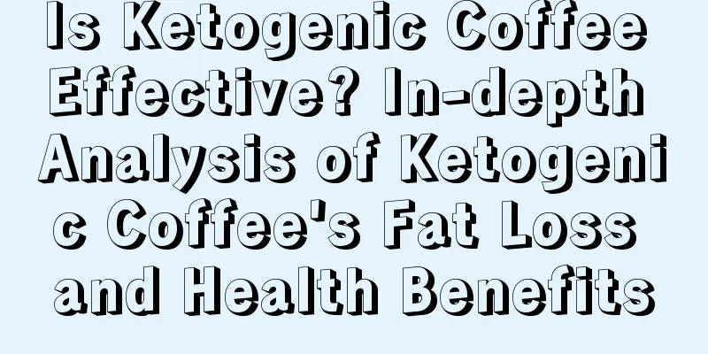 Is Ketogenic Coffee Effective? In-depth Analysis of Ketogenic Coffee's Fat Loss and Health Benefits