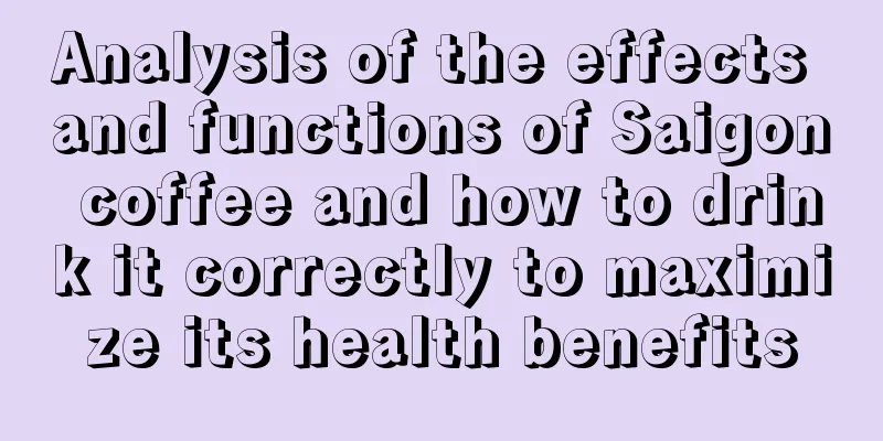 Analysis of the effects and functions of Saigon coffee and how to drink it correctly to maximize its health benefits