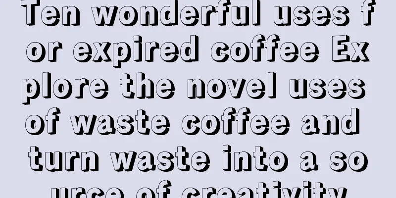 Ten wonderful uses for expired coffee Explore the novel uses of waste coffee and turn waste into a source of creativity