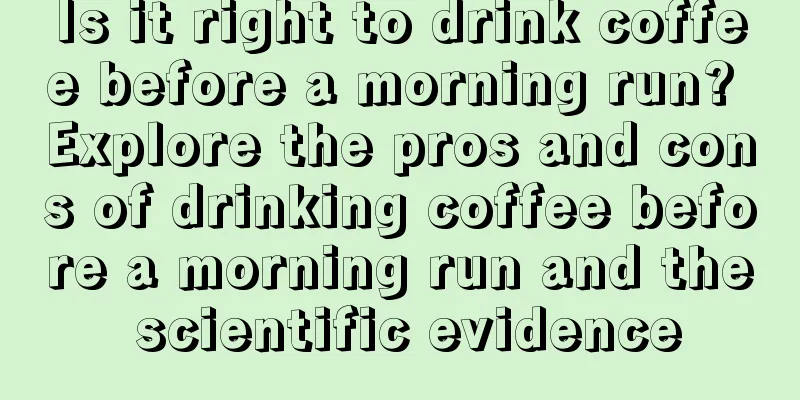 Is it right to drink coffee before a morning run? Explore the pros and cons of drinking coffee before a morning run and the scientific evidence