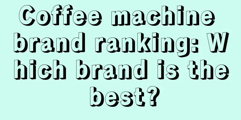 Coffee machine brand ranking: Which brand is the best?