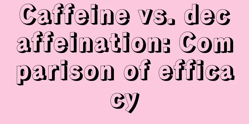 Caffeine vs. decaffeination: Comparison of efficacy