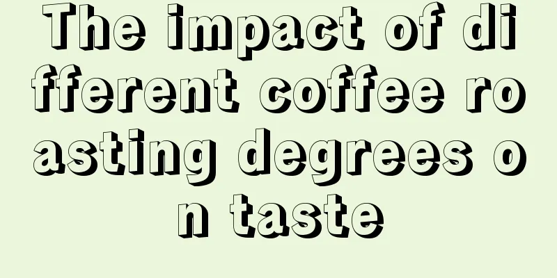 The impact of different coffee roasting degrees on taste