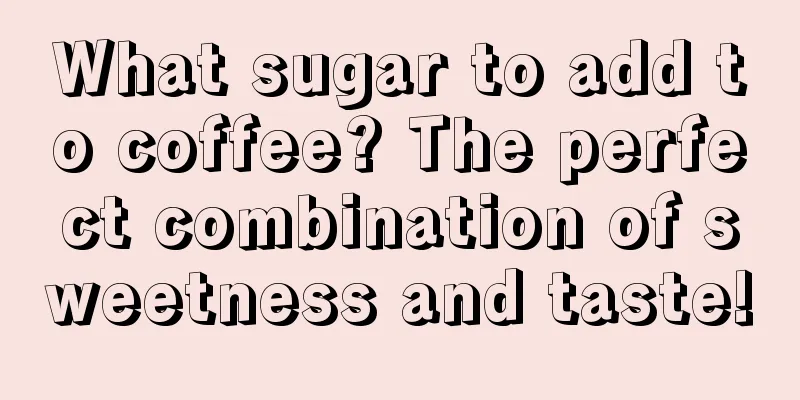 What sugar to add to coffee? The perfect combination of sweetness and taste!