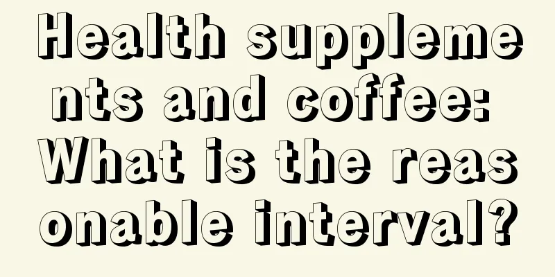 Health supplements and coffee: What is the reasonable interval?