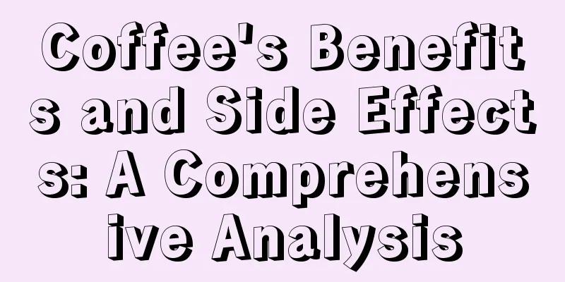 Coffee's Benefits and Side Effects: A Comprehensive Analysis