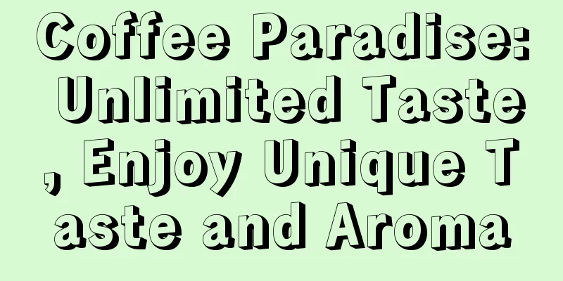 Coffee Paradise: Unlimited Taste, Enjoy Unique Taste and Aroma