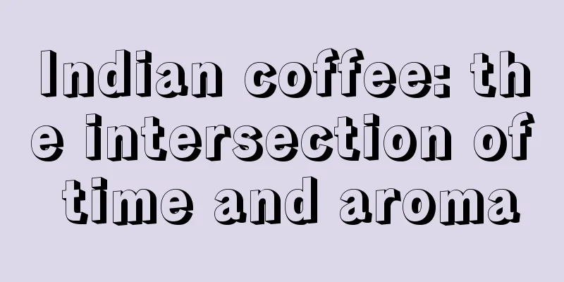 Indian coffee: the intersection of time and aroma