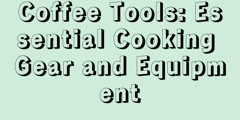 Coffee Tools: Essential Cooking Gear and Equipment