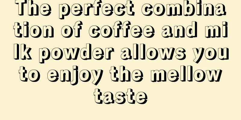 The perfect combination of coffee and milk powder allows you to enjoy the mellow taste