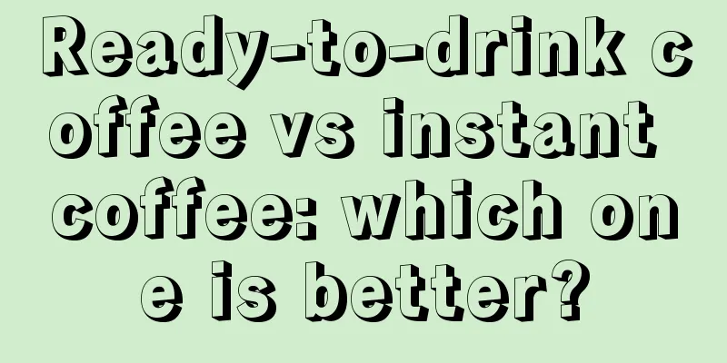 Ready-to-drink coffee vs instant coffee: which one is better?