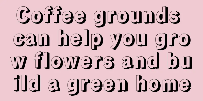 Coffee grounds can help you grow flowers and build a green home