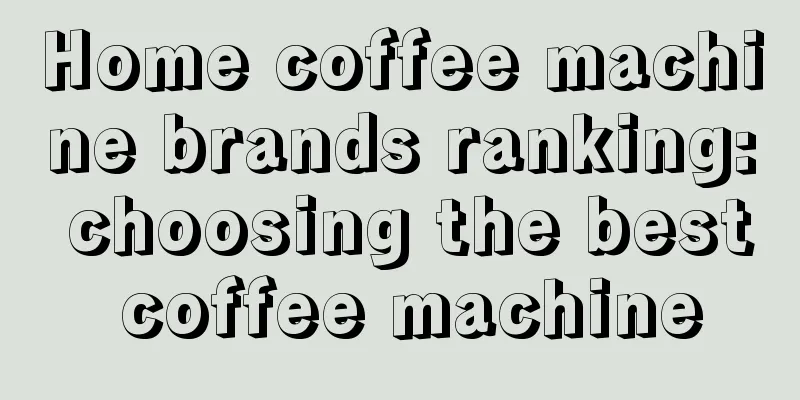 Home coffee machine brands ranking: choosing the best coffee machine