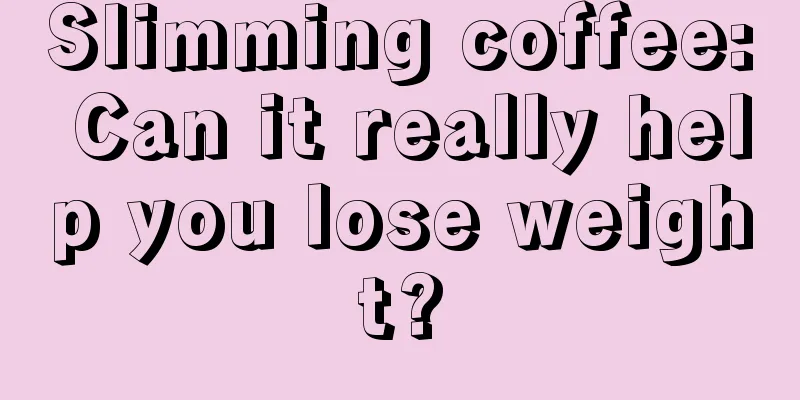 Slimming coffee: Can it really help you lose weight?