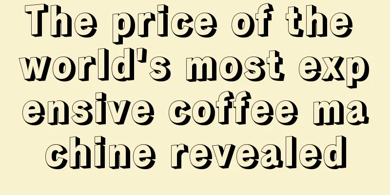 The price of the world's most expensive coffee machine revealed