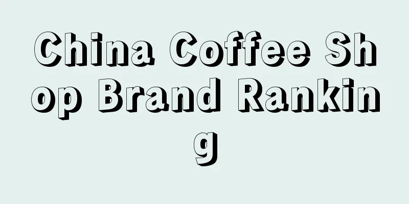 China Coffee Shop Brand Ranking