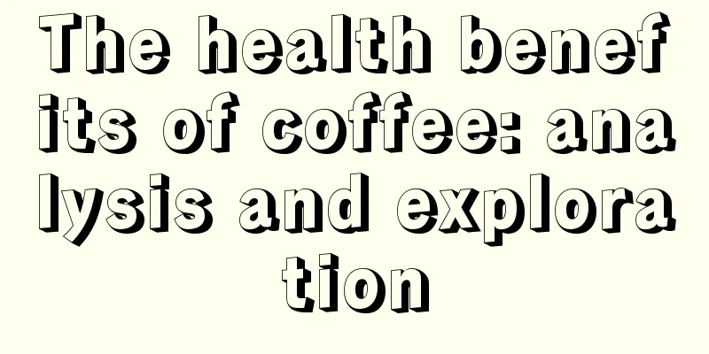 The health benefits of coffee: analysis and exploration