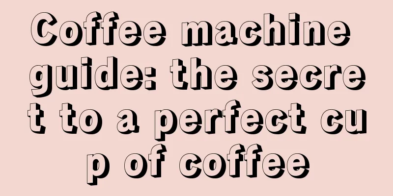 Coffee machine guide: the secret to a perfect cup of coffee