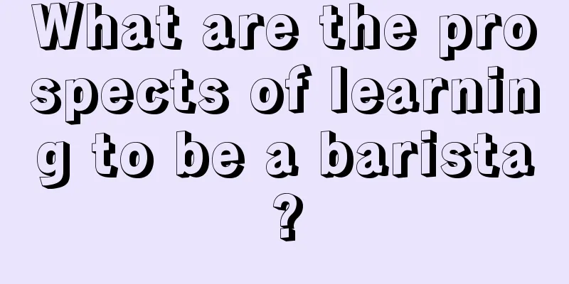 What are the prospects of learning to be a barista?