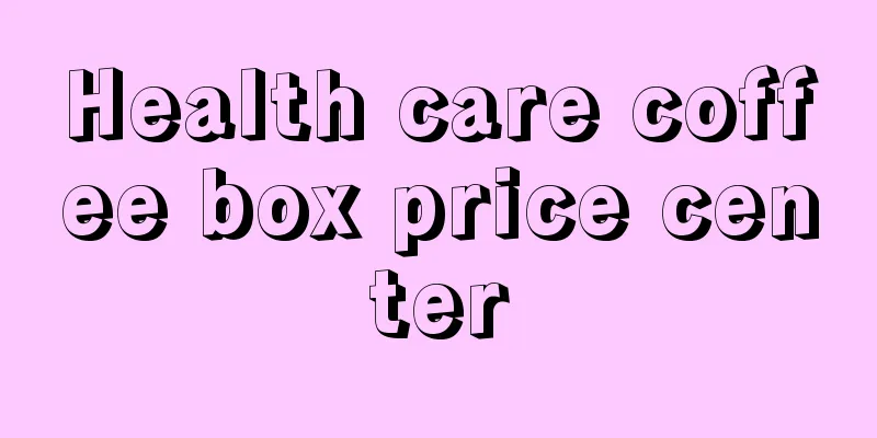 Health care coffee box price center