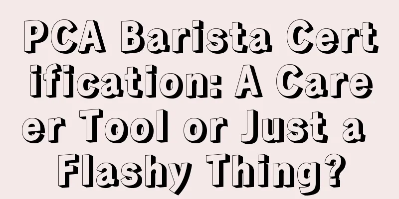 PCA Barista Certification: A Career Tool or Just a Flashy Thing?