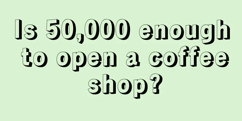 Is 50,000 enough to open a coffee shop?