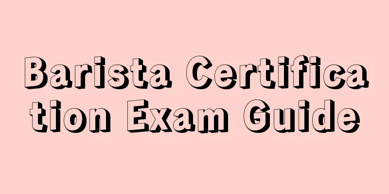 Barista Certification Exam Guide