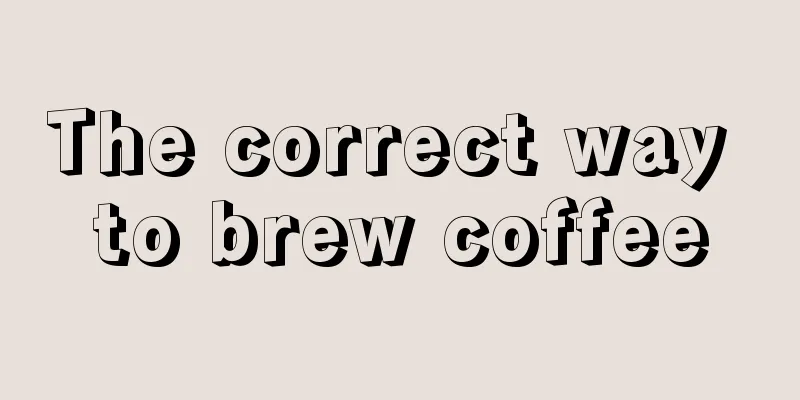 The correct way to brew coffee