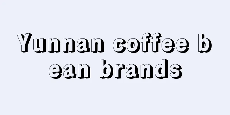 Yunnan coffee bean brands