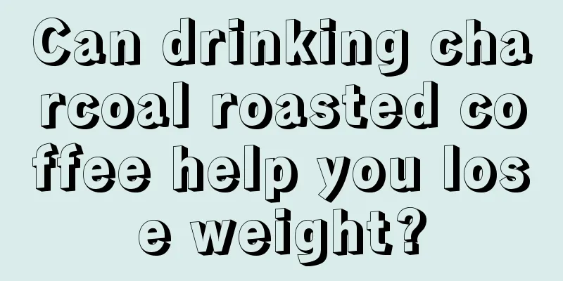 Can drinking charcoal roasted coffee help you lose weight?