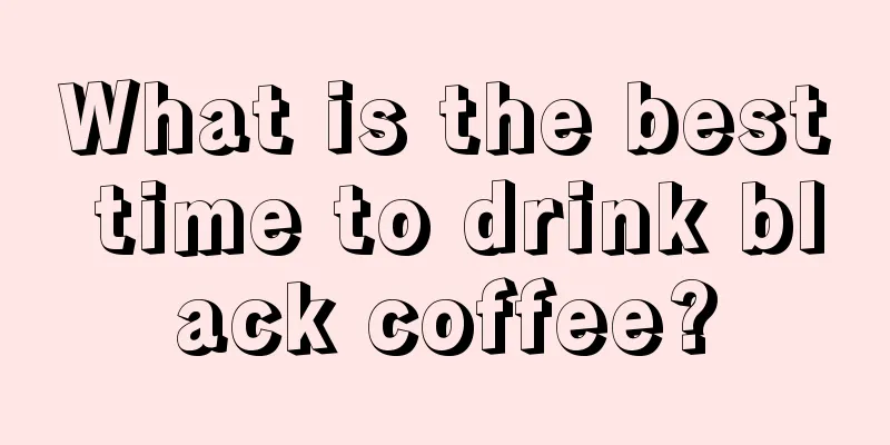 What is the best time to drink black coffee?