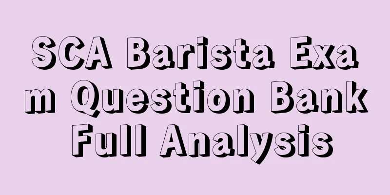 SCA Barista Exam Question Bank Full Analysis