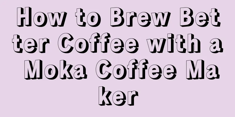 How to Brew Better Coffee with a Moka Coffee Maker