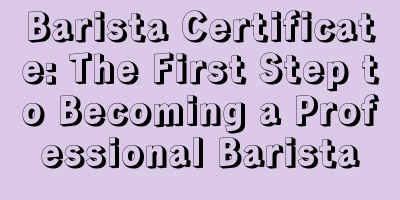 Barista Certificate: The First Step to Becoming a Professional Barista