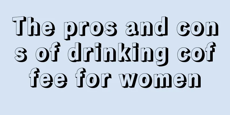 The pros and cons of drinking coffee for women