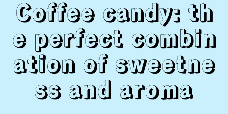 Coffee candy: the perfect combination of sweetness and aroma